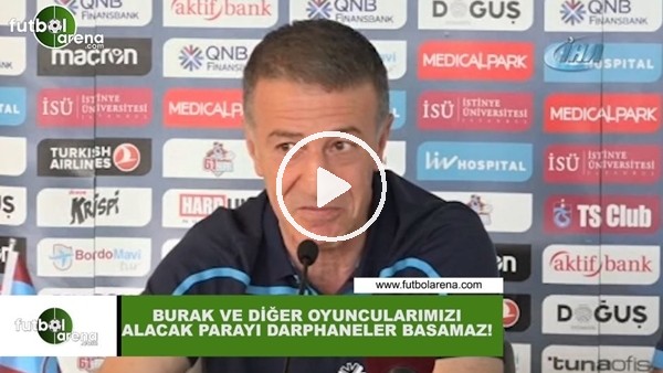 Ahmet Ağaoğlu: "Burak Yılmaz ve diğer oyuncularımızı alacak parayı darphaneşer basmaz"