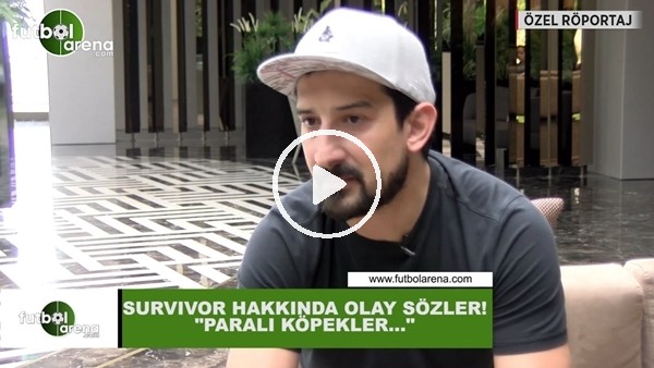 Serhat Akın'dan Survivor hakkında olay sözler! "Paralı köpekler...."
