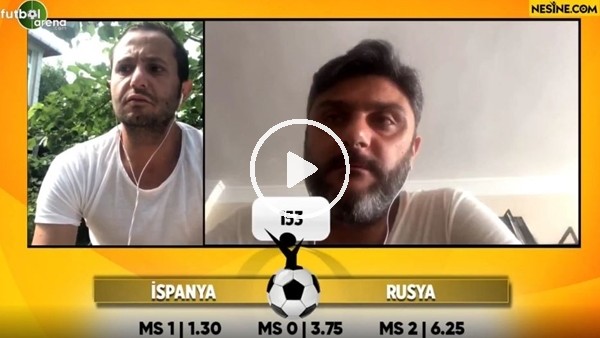 Ozan German, İspanya - Rusya maçı için tahminini yaptı