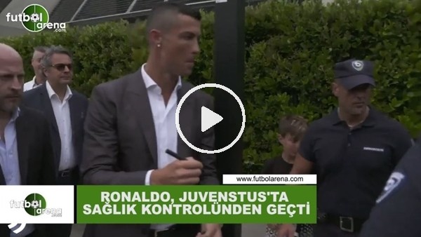 Cristaino Ronaldo sağlık kontrolünden geçti