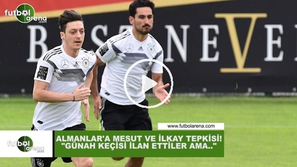 Olcay Şahan'dan Almanlar'a Mesut ve İlkay tepkisi!  "Günah keçisi ilan ettiler ama..."