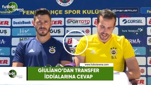 Giuliano'dan transfer iddialarına cevap