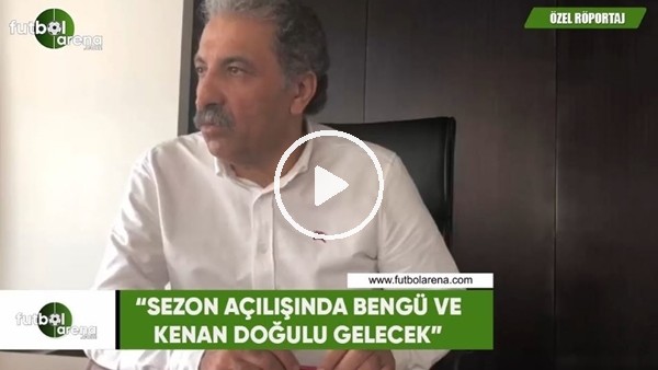 Erol Bedir: "Sezon açılışında Bengü ve Kenan Doğulu gelecek"