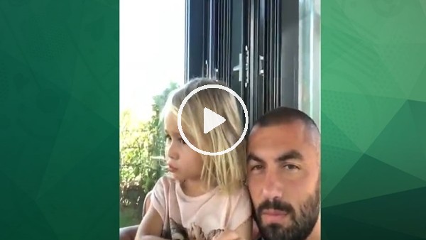 Burak Yılmaz'ın kızı Nazlı'nın babasından isteği