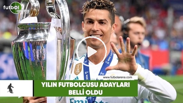 Yılın futbolcusu adayları belli ldu