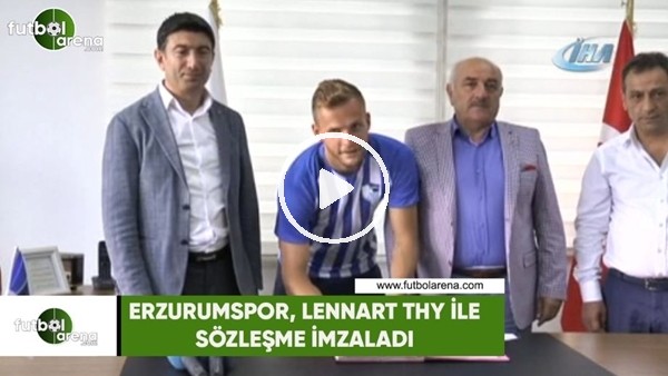 Erzurumspor, Lennart Thy ile sözleşme imzaladı