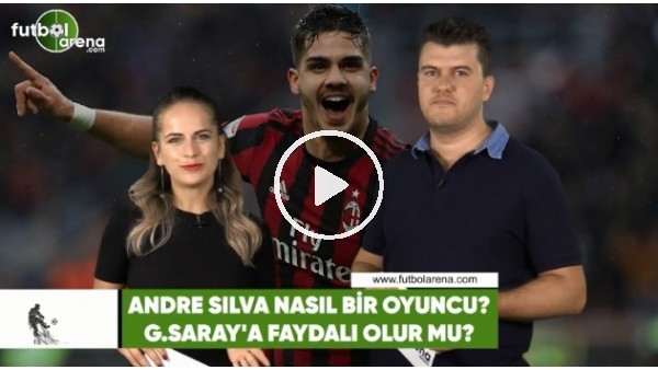 Andre Silva, Galatasaray'a faydalı olur mu?