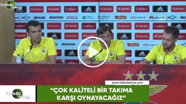 Philip Cocu: "Çok kaliteli bir takıma karşı oynayacağız"