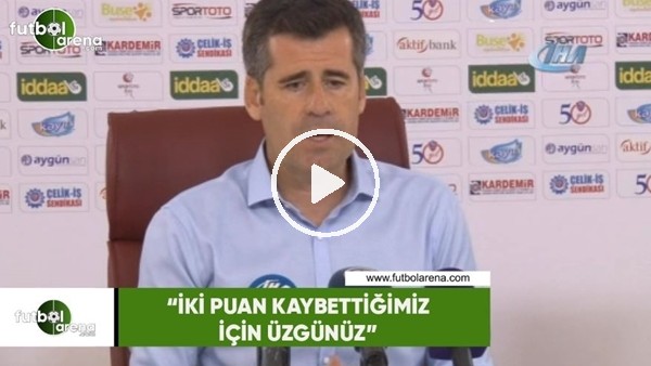 Hüseyin Eroğlu: "İki puan kaybettiğimiz için üzgünüz"