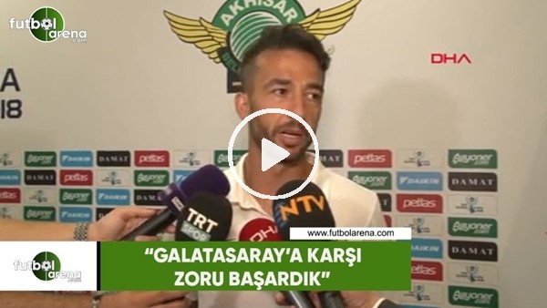 Bilal Kısa: "Galatasaray'a karşı zoru başardık"