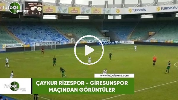 Çaykur Rizespor - Giresunspor maçından görüntüler