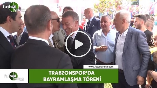 Trabzonspor'da bayramlaşma töreni