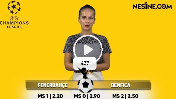 Fenerbahçe - Benfica, Nesine'de TEK maç imkanı!