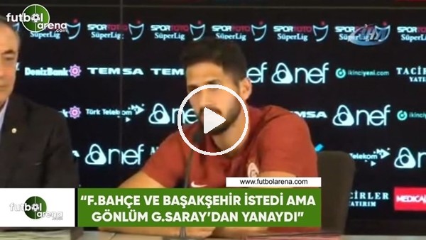 Emre Akbaba: "Fenerbahçe ve Başakşehir istedi ama gönlüm Galatasaray'dan yanaydı"