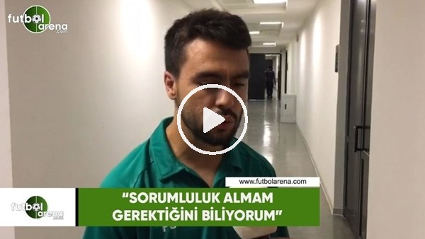 Furkan Soyalp: "Sorumluluk almam gerektiğini biliyorum"
