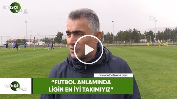 Mehmet Altıparmak: "Futbol anlamında ligin en iyi takımıyız"