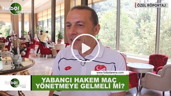 Yabancı hakem maç yönetmeye gelmeli mi? Cüneyt Çakır yorumladı...