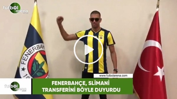 Fenerbahçe, Slimani tranferini böyle açıkladı