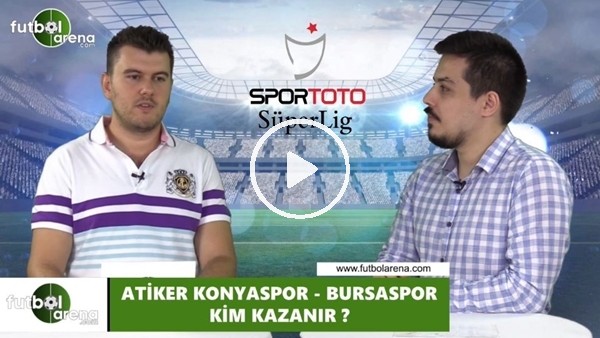 Konyaspor - Bursaspor maçını kim kazanır?