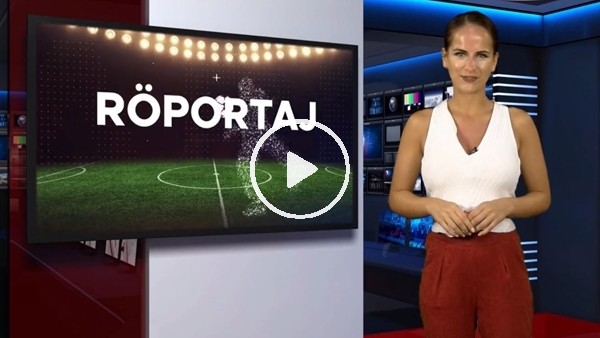 FutbolArena akşam haberleri turu (7 Ağustos 2018)
