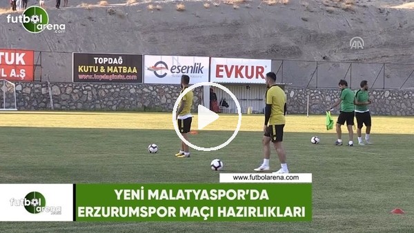 Yeni Malatyaspor'da Erzurumspor maçı hazırlıkları