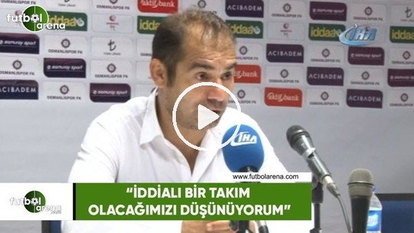 Metin Diyadin: "İddialı bir takım olacağımızı düşünüyorum"