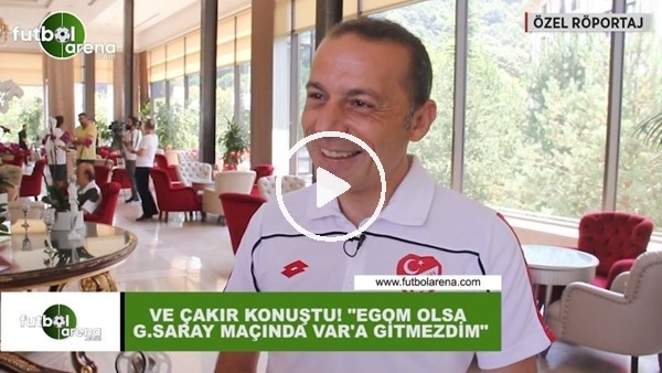 Cüneyt Çakır, FutbolArena'ya konuştu: "Egom olsa Galatasaray maçında VAR'a gitmezdim"