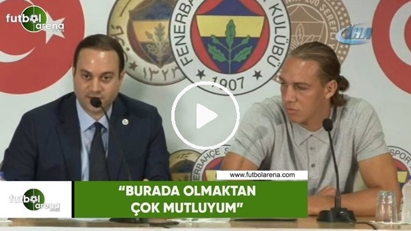 Michael Frey: "Burada olmaktna çok mutluyum"