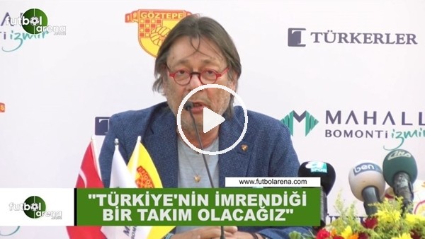 Mehmet Sepil: "Türkiye'nin imrendiği bir takım olacağız"
