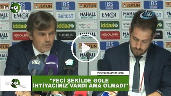 Phillip Cocu: "Feci şekilde gole ihtiyacımız vardı ama olmadı"