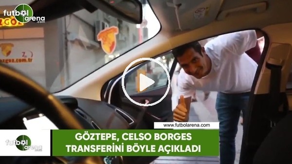 Göztepe, Celso Borges transferini böyle açıkladı