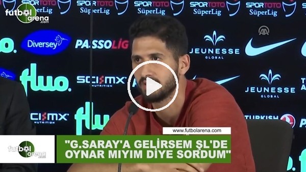 Emre Akbaba: "Galatasaray'a gelirsem Şampiyonlar Ligi'nde oynar mıyım diye sordum"