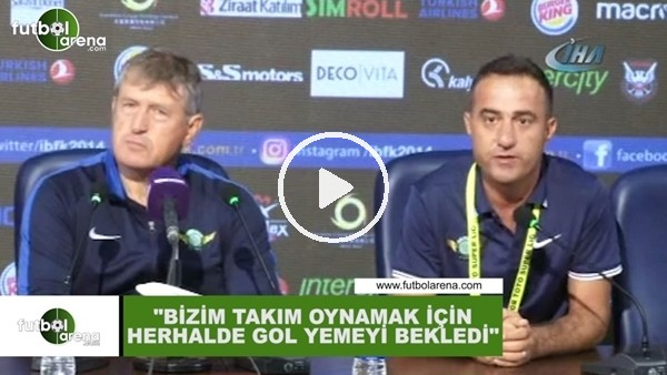 Safet Susic: "Bizim takım oynamak için gol yemeyi bekledi herhalde"