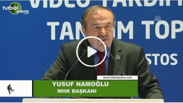 Yusuf Namoğlu: "VAR, merkezden yönetecek"