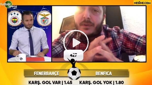 Senih Yurga, Fenerbahçe - Benfica maçı için tahminini yaptı