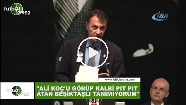 Fikret Orman: "Ali Koç'u görüp kalbi pıt pıt atan Beşiktaşlı tanımıyorum" 