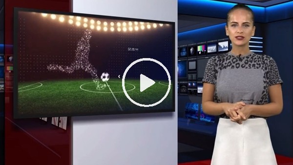 FutbolArena akşam haberleri turu (13 Ağustos 2018)
