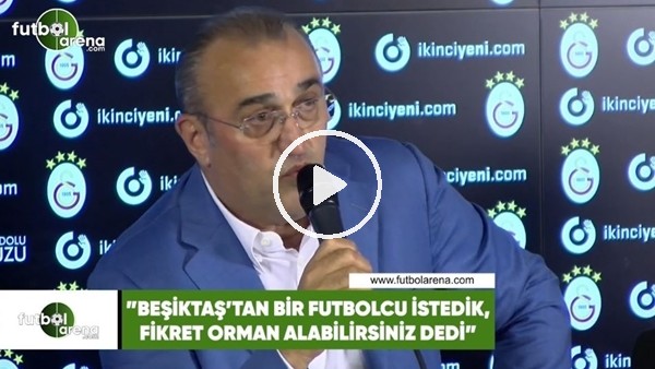 Abdurrahim Albayrak: "Beşiktaş'tan futbolcu istedik, Fikret Orman alabilirsiniz dedi"
