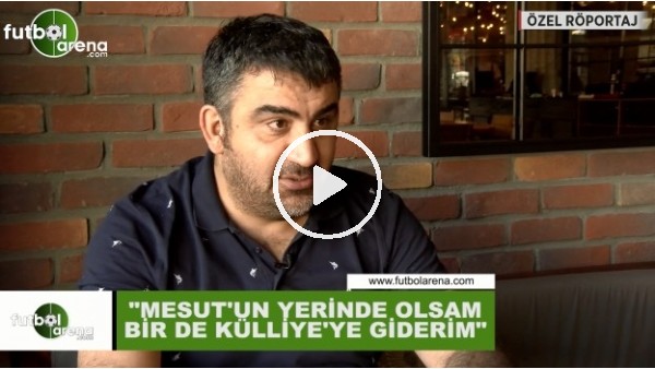 Ümit Özat: "Mesut Özil çok dik durdu"