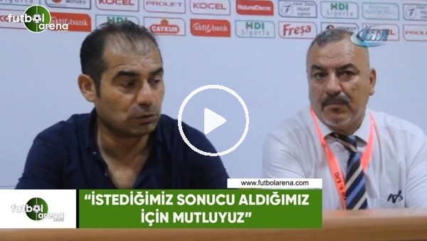 Metin Diyadin: "İstediğimiz sonucu aldığımız için mutluyuz"