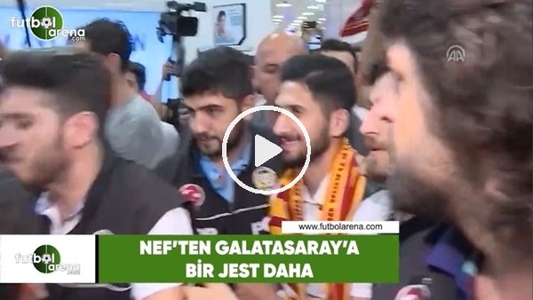 NEF'ten Galatasaray'a bir jest daha