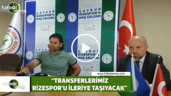 İbrahim Üzülmez: "Transferlerimiz Rize'yi ileriye taşıyacak"