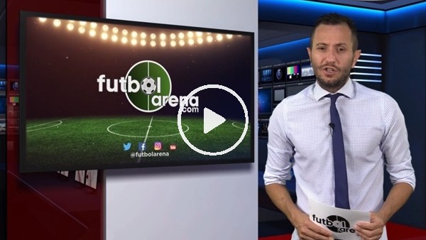 FutbolArena haber turu (17 Ağustos 2018)