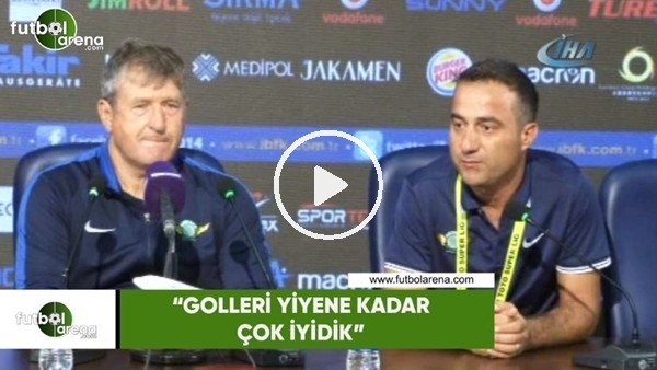 Safet Susic: "Golleri yiyene kadar çok iyidik"