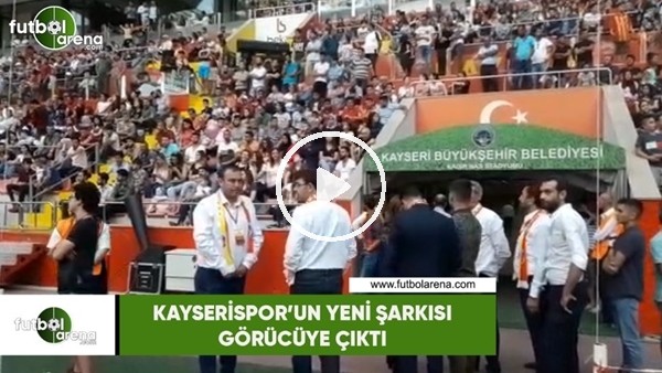 Kayserispor'un yeni şarkısı görücüye çıktı