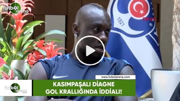 Kasımpaşalı Diagne gol krallığında iddialı!