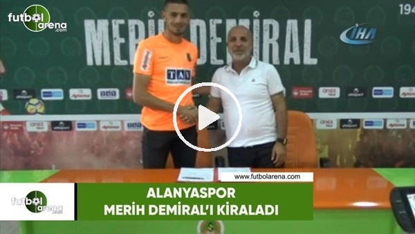 Alanyaspor, Merih Demial''ı kiraladı
