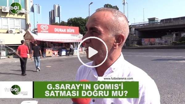 Galatasaray'ın Gomis'i satması doğru mu?
