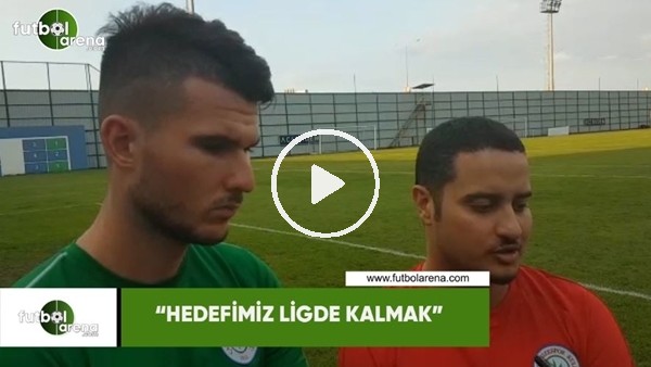 Robin Yalçın: "Hedefimiz ligde kalmak"