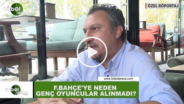 Fenerbahçe'ye neden genç oyuncular alınmadı?